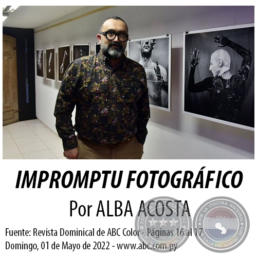 IMPROMPTU FOTOGRÁFICO - Por ALBA ACOSTA - Domingo, 01 de Mayo de 2022